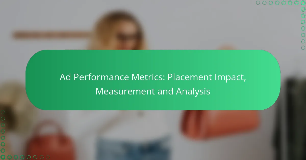 Mainonnan suorituskykymittarit: sijoituksen vaikutus, mittaus ja analyysi