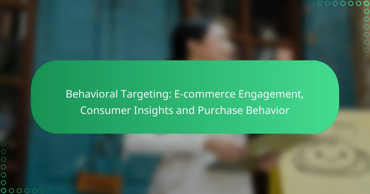 Käyttäytymiseen Perustuva Kohdentaminen: Verkkokaupan Sitoutuminen, Kuluttajaymmärrys ja Ostopäätökset