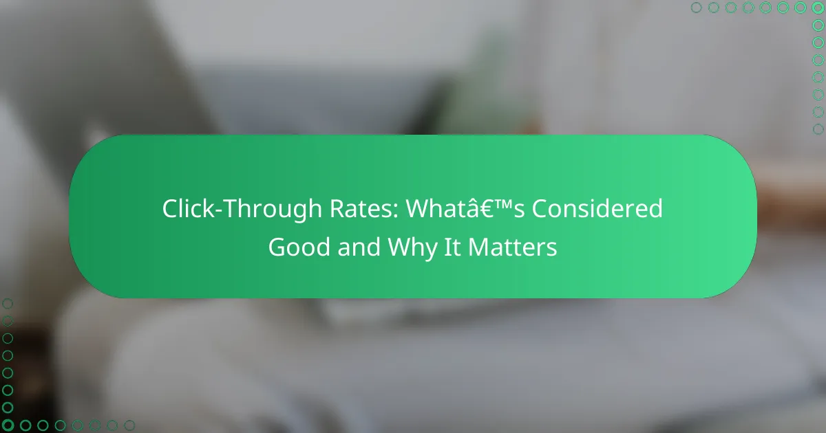 Klikkausprosentit: Mikä on hyvä ja miksi se on tärkeää