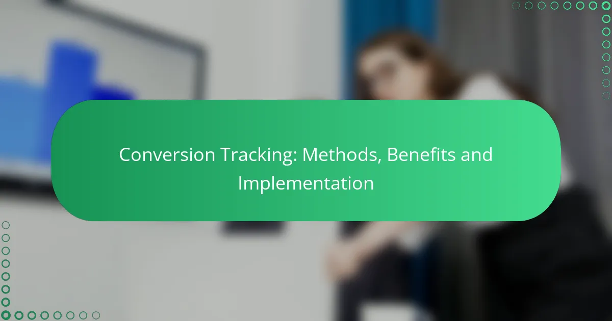 Seurannan konversiot: Menetelmät, edut ja toteutus