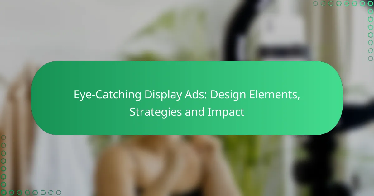 Huomiota Herättävät Näyttömainokset: Suunnitteluelementit, Strategiat ja Vaikutus