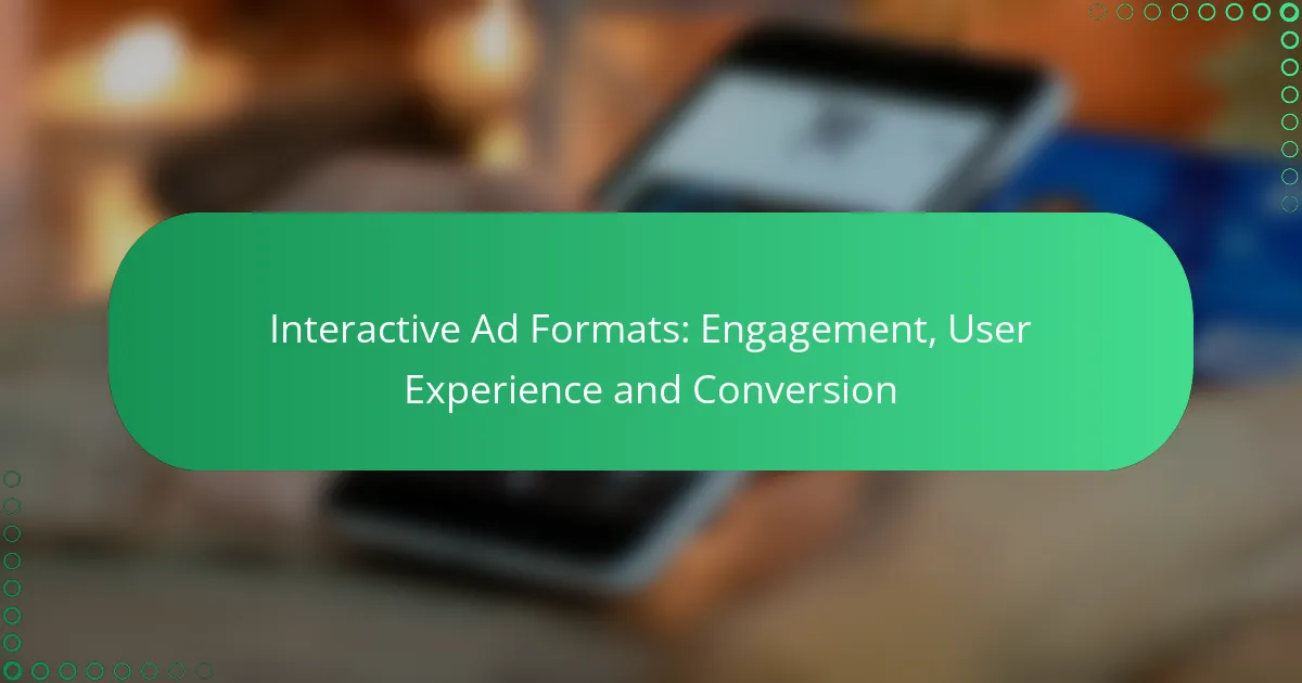 Interaktiiviset Mainosmuodot: Sitoutuminen, Käyttäjäkokemus ja Konversio