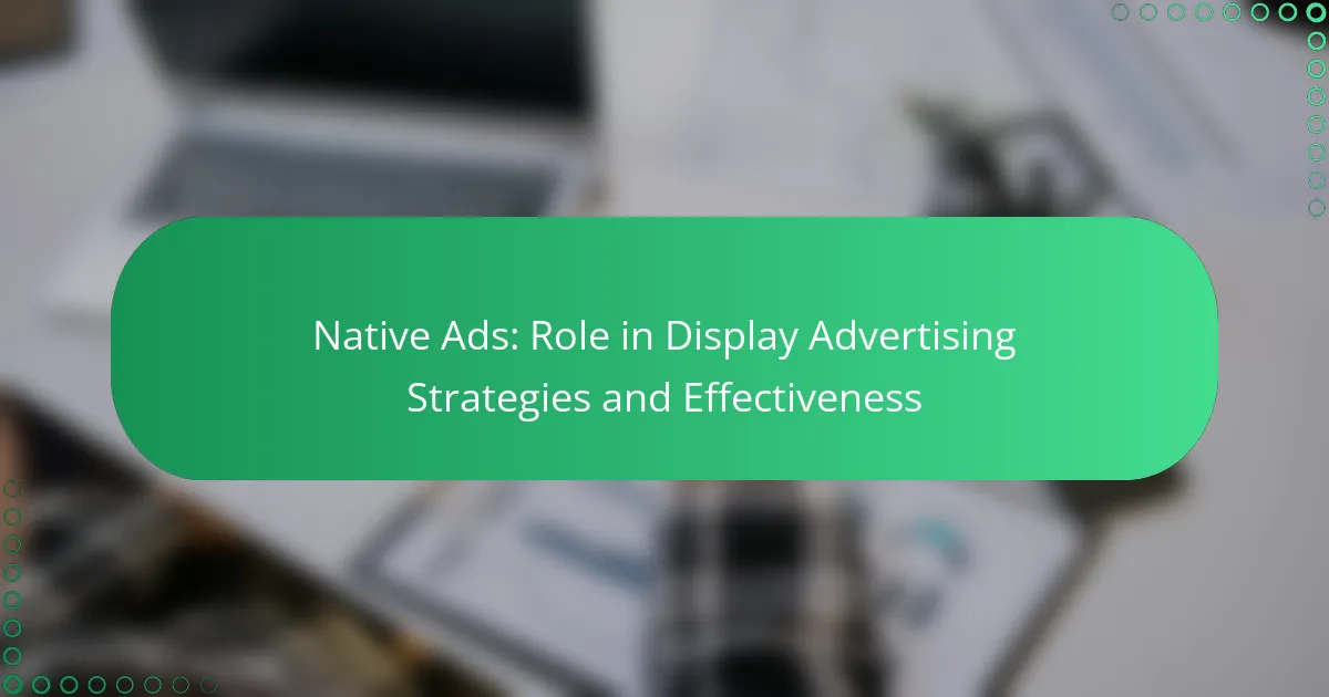 Natiivimainokset: Rooli display-mainonnan strategioissa ja tehokkuudessa