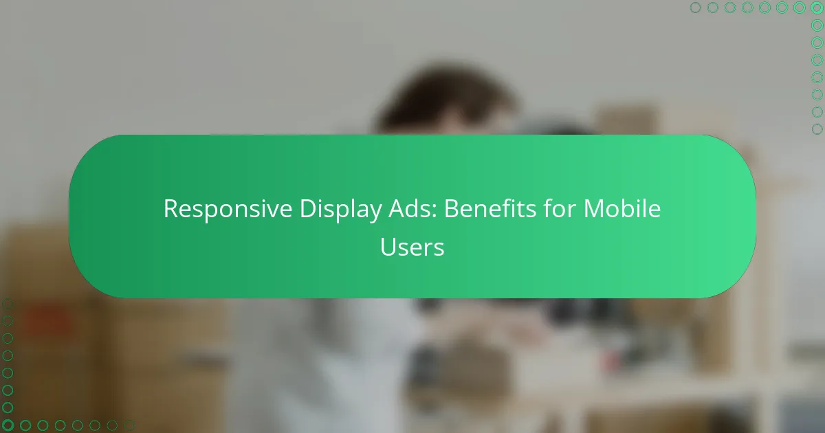 Responsiiviset näyttömainokset: Edut mobiilikäyttäjille